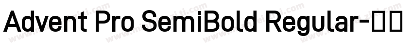 Advent Pro SemiBold Regular字体转换